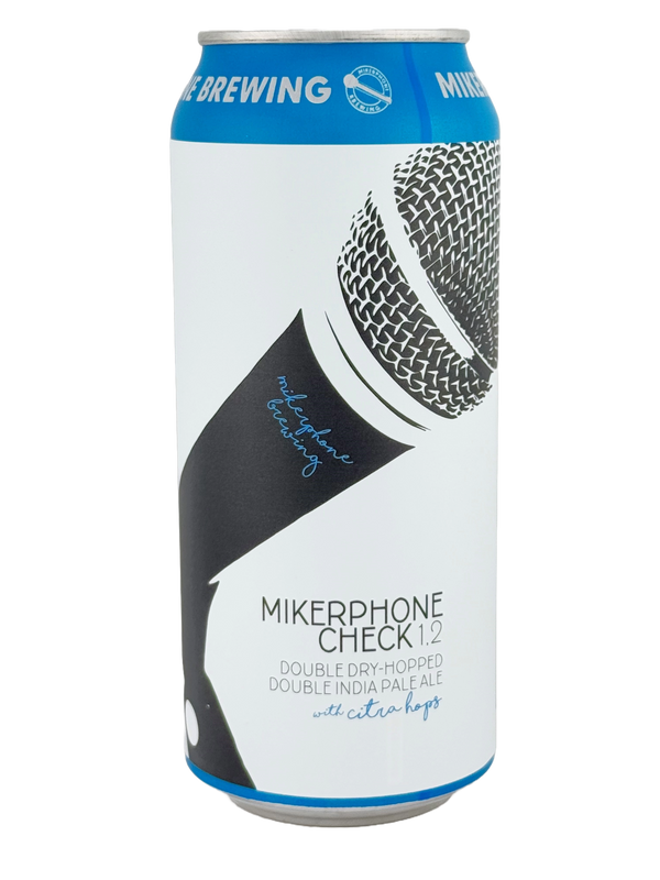 Mikerphone Brewing: Mikerphone Check 1,2 Double IPA - 16oz